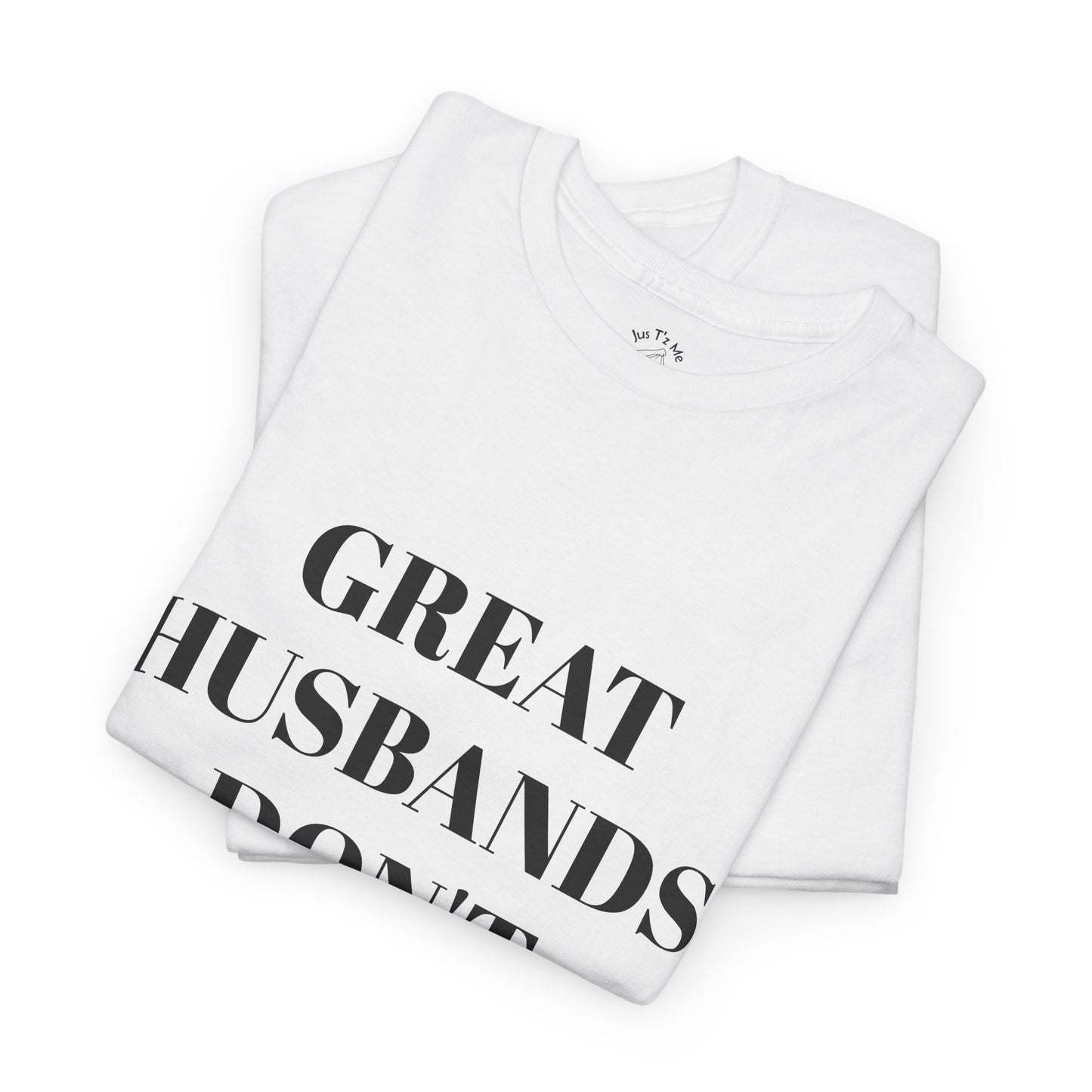 T-shirt Collection by Jus T'z Me for Husbands - Meaningful, Funny, Classy Designs